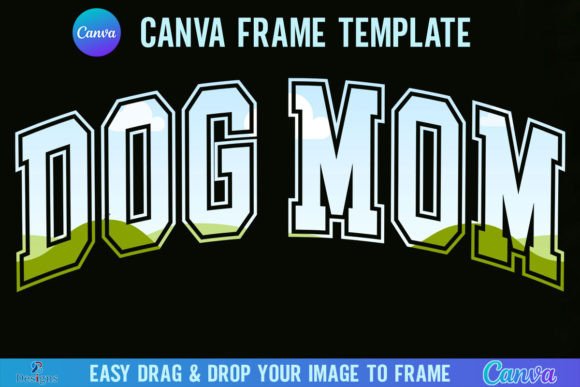 Dog Mom Varsity Canva Template Frame: A Designer's Guide