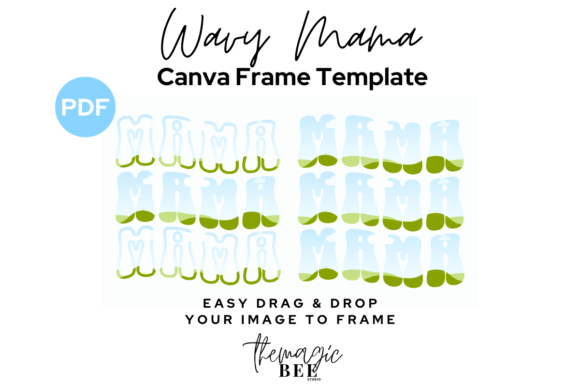 The Canva Frame Template, Wavy Mama Frame: Unleashing Creative Freedom